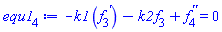 -k1*(diff(f[3](x), x))-k2*f[3](x)+diff(diff(f[4](x), x), x) = 0