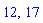 12, 17