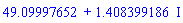 49.09997652+1.408399186*I