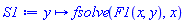 proc (y) options operator, arrow; fsolve(F1(x, y), x) end proc
