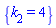 {k[2] = 4}