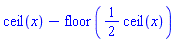 ceil(x)-floor((1/2)*ceil(x))