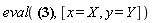 eval(1, [x = X, y = Y])