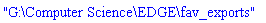 "G:\Computer Science\EDGE\fav_exports"