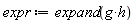 expr := expand(g*h)