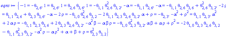 {-1 = -theta[2, 6], 1 = theta[2, 6], 1 = theta[2, 6]*theta[3, 6], 1 = -theta[1, 1]*theta[2, 6]^2*theta[3, 2], -alpha = -theta[1, 1]*theta[2, 6], -alpha = -theta[1, 1]*theta[2, 6]*theta[3, 6]+theta[2, 6]^2*theta[3, 2], -2*rho = theta[1, 1]*theta[2, 6]+theta[2, 3]*theta[3, 6], -alpha-2*rho = -theta[1, 0]*theta[2, 6]^2*theta[3, 2]-2*theta[1, 1]*theta[2, 3]*theta[2, 6]*theta[3, 2], alpha+rho = -theta[2, 3], -alpha^2+rho^2 = theta[1, 1]*theta[2, 3], alpha^2+2*alpha*rho = -theta[1, 1]*theta[2, 3]*theta[3, 6]+2*theta[2, 3]*theta[2, 6]*theta[3, 2], -alpha^2*beta-alpha*beta*rho = -theta[1, 0]*theta[2, 3]^2*theta[3, 2], alpha*beta+alpha*rho+rho^2 = -2*theta[1, 0]*theta[2, 3]*theta[2, 6]*theta[3, 2]-theta[1, 1]*theta[2, 3]^2*theta[3, 2], -alpha^2*rho-alpha*rho^2+alpha+beta+rho = theta[2, 3]^2*theta[3, 2]}