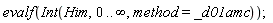 evalf(Int(Him, 0 .. infinity, method = _d01amc))