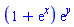 (1+exp(x))*exp(y)