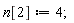 n[2] := 4