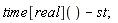 time[real]()-st