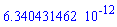 0.6340431462e-11