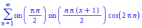 sum(sin((1/2)*Pi*n)*sin((1/2)*n*Pi*(x+1))*cos(2*Pi*n), n = 1 .. infinity)