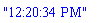 "12:20:34 PM"