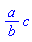 Typesetting:-_Hold([`%/`(a, b)])*c