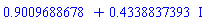.9009688678+.4338837393*I