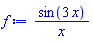 f := sin(3*x)/x
