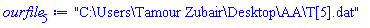 "C:\Users\Tamour Zubair\Desktop\AA\T[5].dat"