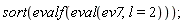 sort(evalf(eval(ev7, l = 2)))