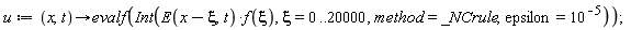 u := proc (x, t) options operator, arrow; evalf(Int(E(x-xi, t)*f(xi), xi = 0 .. 20000, method = _NCrule, epsilon = 1/100000)) end proc