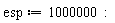 esp := 1000000: