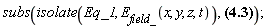 subs(isolate(Eq_1, E__field_(x, y, z, t)), Physics[Vectors][Curl](Physics[Vectors][Curl](E__field_(x, y, z, t))) = -mu*(diff(diff(D__flux_(x, y, z, t), t), t)))