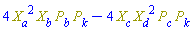 4*Physics:-`*`(Physics:-`^`(X[a], 2), X[b], P[b], P[k])-4*Physics:-`*`(X[c], Physics:-`^`(X[d], 2), P[c], P[k])