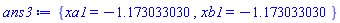 {xa1 = -1.173033030, xb1 = -1.173033030}