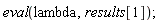 eval(lambda, results[1])