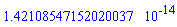 0.142108547152020037e-13