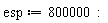 esp := 800000