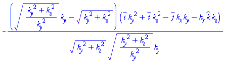 -(((k__y^2+k__z^2)/k__y^2)^(1/2)*k__y-(k__y^2+k__z^2)^(1/2))*(_i*k__y^2+_i*k__z^2-_j*k__x*k__y-_k*k__x*k__z)/((k__y^2+k__z^2)^(1/2)*((k__y^2+k__z^2)/k__y^2)^(1/2)*k__y)