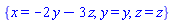 {x = -2*y-3*z, y = y, z = z}