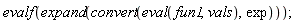 evalf(expand(convert(eval(fun1, vals), exp)));