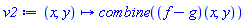 proc (x, y) options operator, arrow; combine((f-g)(x, y)) end proc