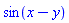 sin(x-y)