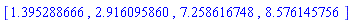 [1.395288666, 2.916095860, 7.258616748, 8.576145756]