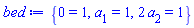 {0 = 1, a[1] = 1, 2*a[2] = 1}
