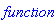function