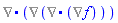 %Nabla(%Nabla(%Nabla(%Nabla(f(x, y, z)))))
