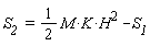 `S__2 ` = (1/2)*M*K*H^2-S__1