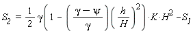 `S__2 ` = (1/2)*gamma(1-((gamma-psi)/gamma)(h/H)^2)*K*H^2-S__1