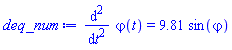 diff(diff(varphi(t), t), t) = 9.81*sin(varphi)