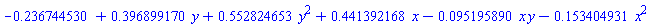 -.236744530+.396899170*y+.552824653*y^2+.441392168*x-0.95195890e-1*x*y-.153404931*x^2