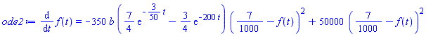 diff(f(t), t) = -350*b*((7/4)*exp(-(3/50)*t)-(3/4)*exp(-200*t))*(7/1000-f(t))^2+50000*(7/1000-f(t))^2