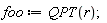 foo := QPT(r)