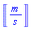 Units:-Unit(m/s)