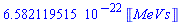 0.6582119515e-21*Units:-Unit(MeV*s)