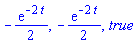 -(1/2)*exp(-2*t), -(1/2)*exp(-2*t), true