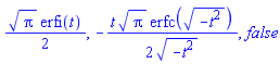(1/2)*Pi^(1/2)*erfi(t), -(1/2)*t*Pi^(1/2)*erfc((-t^2)^(1/2))/(-t^2)^(1/2), false
