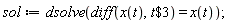 sol := dsolve(diff(x(t), `$`(t, 3)) = x(t))